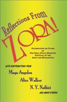 Reflections from Zora!: Celebrating 25 Years of the Zora Neale Hurston Festival of the Arts and Humanities 1886104689 Book Cover