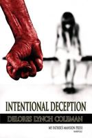 Intentional Deception 0991312732 Book Cover