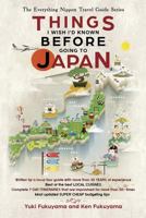 Japan Travel Guide: Things I Wish I'D Known Before Going To Japan 1090467583 Book Cover