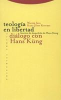 Teología en libertad: Diálogo con Hans Küng 8481642142 Book Cover
