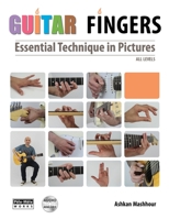 Guitar Fingers: Essential Technique in Pictures 1939619025 Book Cover