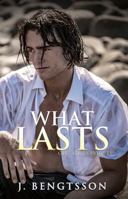 What Lasts 1949975649 Book Cover