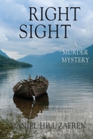 Right Sight: A Murder Mystery 1734512903 Book Cover
