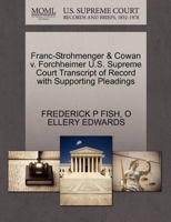 Franc-Strohmenger & Cowan v. Forchheimer U.S. Supreme Court Transcript of Record with Supporting Pleadings 1270076647 Book Cover