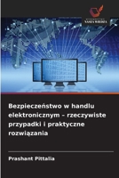 Bezpieczeństwo w handlu elektronicznym - rzeczywiste przypadki i praktyczne rozwiązania 6206744671 Book Cover