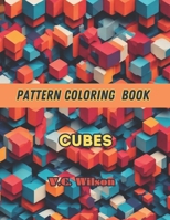 Pattern Coloring Book: CUBES B0CJXKF2H6 Book Cover