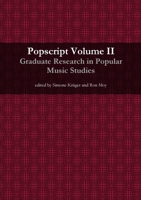 Popscript Volume II: Graduate Research in Popular Music Studies 1326267639 Book Cover