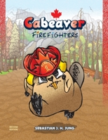 Cabeaver: Firefighters: Wordless Picture Book B08GLMN1C5 Book Cover