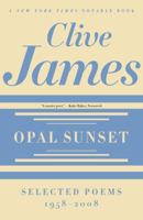 Opal Sunset: Selected Poems, 1958-2008 0393337359 Book Cover