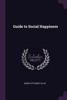 Guide to Social Happiness 1021739413 Book Cover