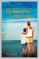 Running Into Water: Women Immersed in the Pursuit of God 1606570307 Book Cover