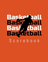Basketball Basketball Basketball Basketball Scorebook: 50 Game Scorebook with Scoring by Quarters 1690835869 Book Cover