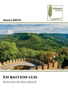 En bastion luis: Bastion de regards II (French Edition) B0CKKVCDBN Book Cover