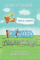 Teej and Laurie's Inflated Adventures 1543469922 Book Cover
