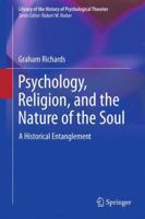 Psychology, Religion, and the Nature of the Soul 1461426936 Book Cover