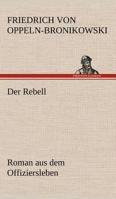 Der Rebell 1144560888 Book Cover