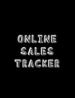 Online Sales tracker: Profit tracker log book For resellers looking to track and enhance their arbitrage business 1072992566 Book Cover