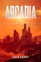 Arcadia (Not released) 1710158743 Book Cover