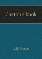 Caxton's Book 151216139X Book Cover