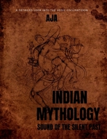Indian Mythology: The Sound of Silent Past B09SB4TKWS Book Cover