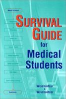 Survival Guide for Medical Students 1560534729 Book Cover