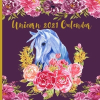 Unicorn 2021 Calendar: Unicorn Wall Calendar 12 Months Square With Adorable Unicorns Illustrations - Cute Xmas Gift Idea For Girls & Boys B08R7NG6ZL Book Cover