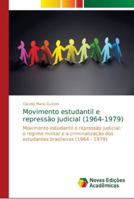 Movimento estudantil e repressão judicial (1964-1979) 3330997761 Book Cover