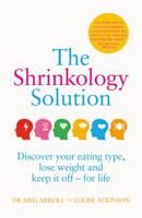 The Shrinkology Solution: Discover your eating type, lose weight and keep it off - for life 178713184X Book Cover