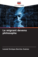 Le migrant devenu philosophe (French Edition) B0CJ3X9H9C Book Cover