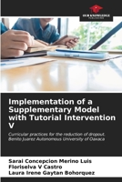 Implementation of a Supplementary Model with Tutorial Intervention V 6206877914 Book Cover