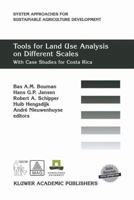 Tools for Land Use Analysis on Different Scales: With Case Studies for Costa Rica 0792364805 Book Cover
