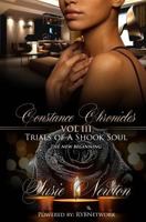 Constance Chronicles VOL III Trials Of A Shook Soul: The New Beginning 1981688463 Book Cover