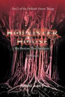 Hollister House: The Banyan Tree Awakens 1462056326 Book Cover