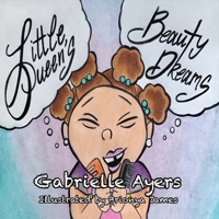 Little Queen's Beauty Dreams 1543913350 Book Cover