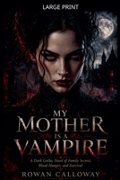 My Mother Is a Vampire B0GZHQQ1M1 Book Cover