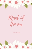 Maid of Honour Notebook: Pink floral wedding lined paperback jotter 1691034231 Book Cover