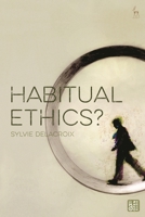 Habitual Ethics? 1509961895 Book Cover