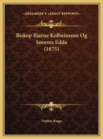 Biskop Bjarne Kolbeinsson Og Snorres Edda 1167361245 Book Cover