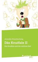 Dås Knuffale II: Dås Knuffale und die verflixte Zeit 3710335353 Book Cover