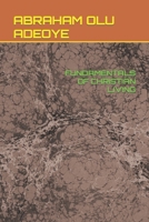 FUNDAMENTALS OF CHRISTIAN LIVING B0C1HWRHVQ Book Cover