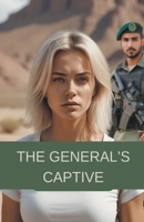 The General's Captive B0CPBJZK7K Book Cover