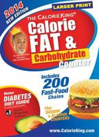 The CalorieKing Calorie, Fat & Carbohydrate Counter 1930448597 Book Cover