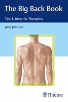 The Big Back Book: Tips  Tricks for Therapists 3132048216 Book Cover