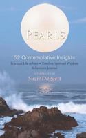 PEARLS 52 Contemplative Insights: Practical Life Advice * Timeless Spiritual Wisdom * Reflections Journal 1500231010 Book Cover