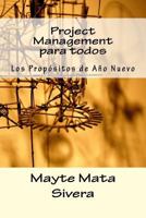 Project Management para todos: Los Propósitos de Año Nuevo 1981101543 Book Cover