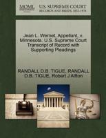 Jean L. Wernet, Appellant, v. Minnesota. U.S. Supreme Court Transcript of Record with Supporting Pleadings 1270707264 Book Cover