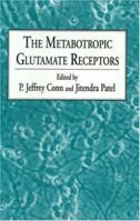 The Metabotropic Glutamate Receptors (The Receptors) 0896032914 Book Cover