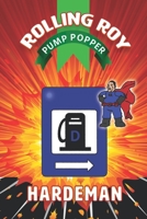 Rolling Roy "Pump Popper" B08C9D75GP Book Cover