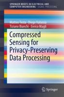 Compressed Sensing for Privacy-Preserving Data Processing 9811322783 Book Cover