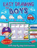 Easy drawing for boys: aged 4-8 1070477397 Book Cover